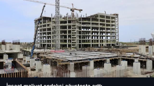 İnşaat maliyet endeksi ağustosta arttı