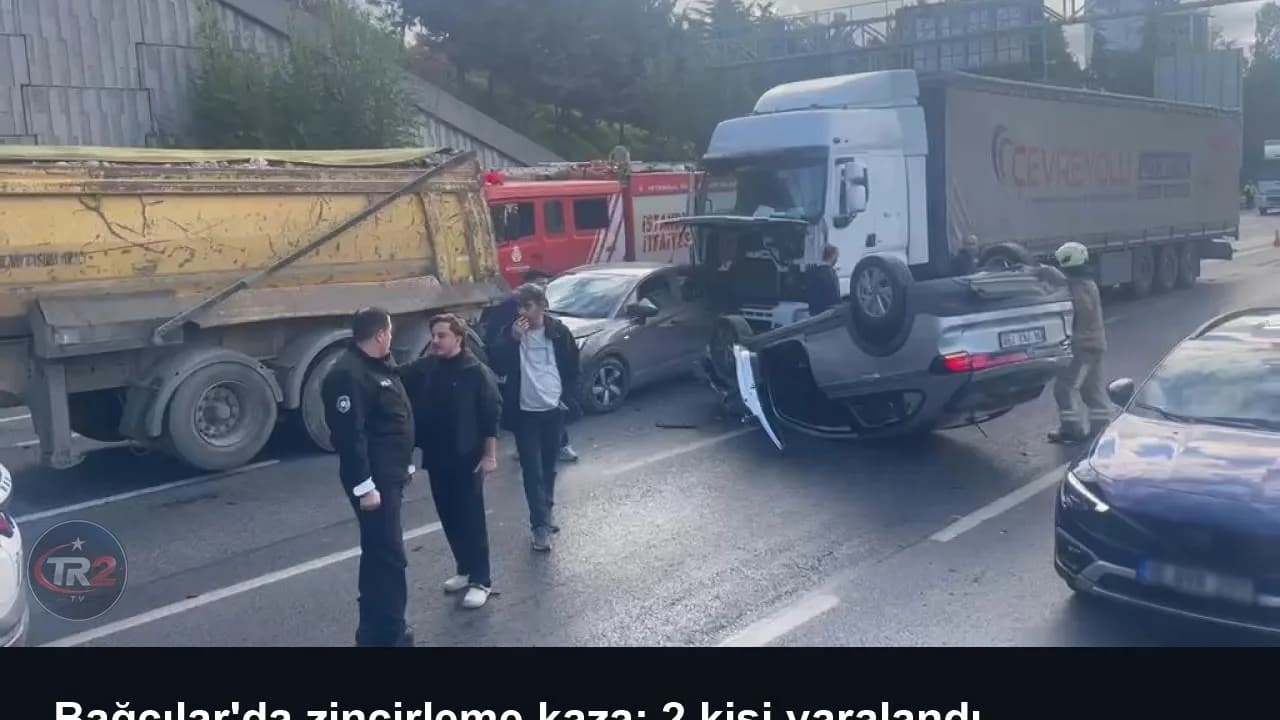 Bağcılar'da zincirleme kaza: 2 kişi yaralandı