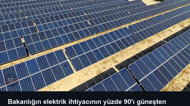 Bakanlığın elektrik ihtiyacının yüzde 90'ı güneşten karşılanıyor