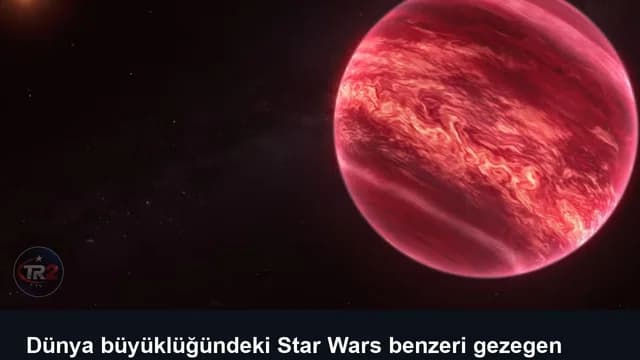 Dünya büyüklüğündeki Star Wars benzeri gezegen yaşama elverişli olabilir