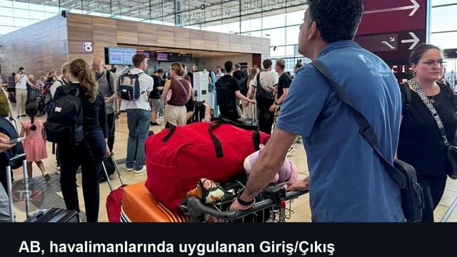 AB, havalimanlarında uygulanan Giriş/Çıkış Sistemi'ndeki aksaklıklardan üye ülkeleri sorumlu tuttu