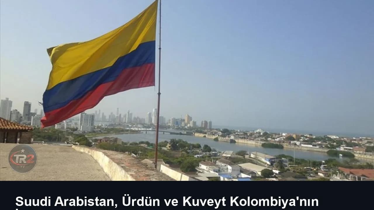 Suudi Arabistan, Ürdün ve Kuveyt Kolombiya'nın İsrail büyükelçiliğini Kudüs'e taşımasını kınadı