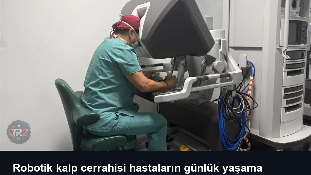 Robotik kalp cerrahisi hastaların günlük yaşama dönüşünü hızlandırıyor