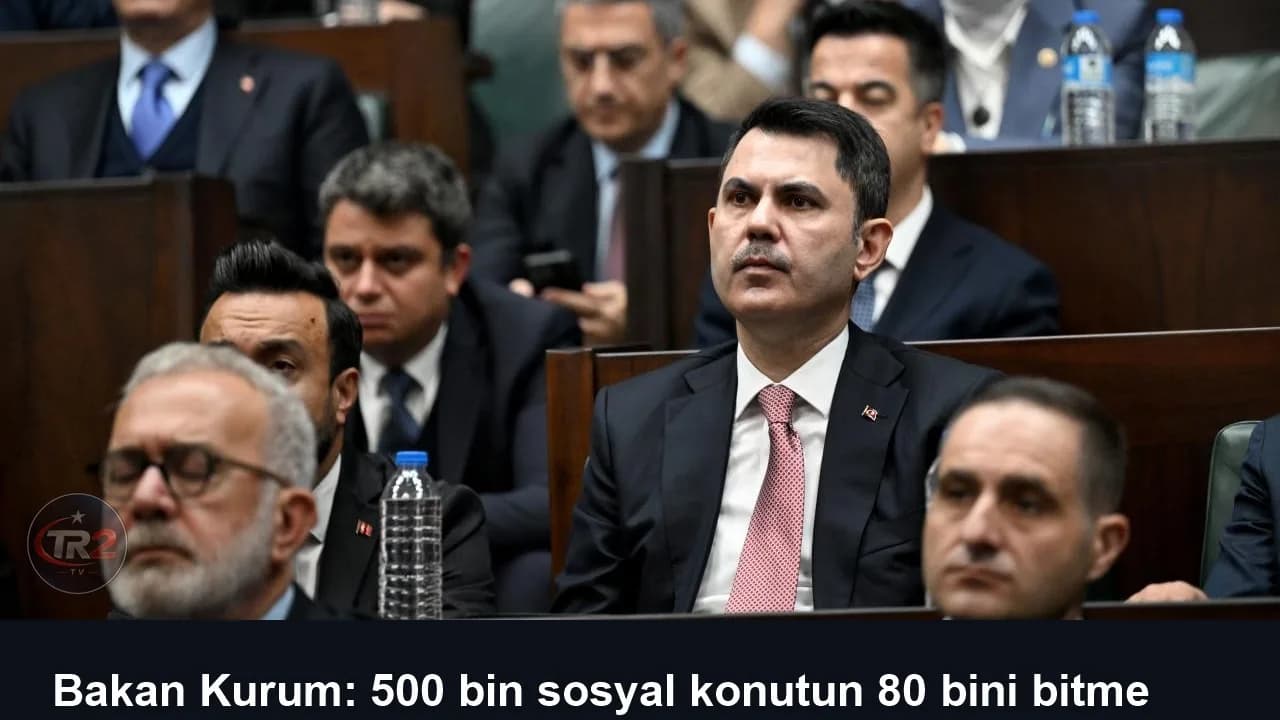 Bakan Kurum: 500 bin sosyal konutun 80 bini bitme aşamasına geldi