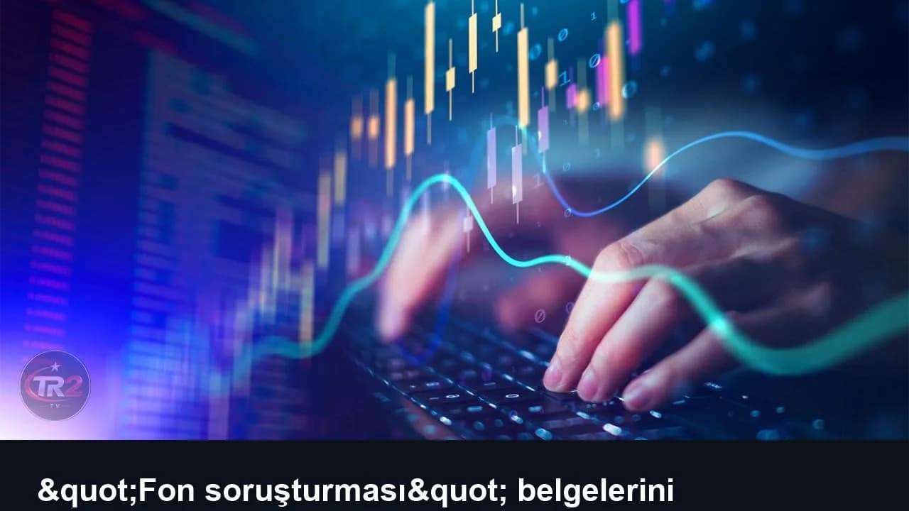 "Fon soruşturması" belgelerini paylaşanlar hakkında soruşturma başlatıldı