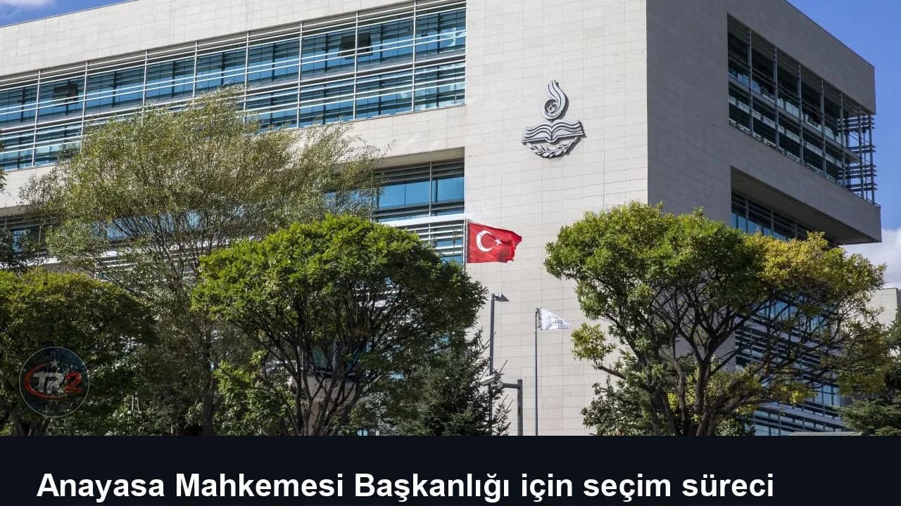 Anayasa Mahkemesi Başkanlığı için seçim süreci başlıyor
