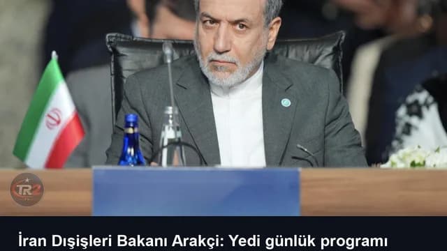İran Dışişleri Bakanı Arakçi: Yedi günlük programı açıkladık, seçim ABD'nin
