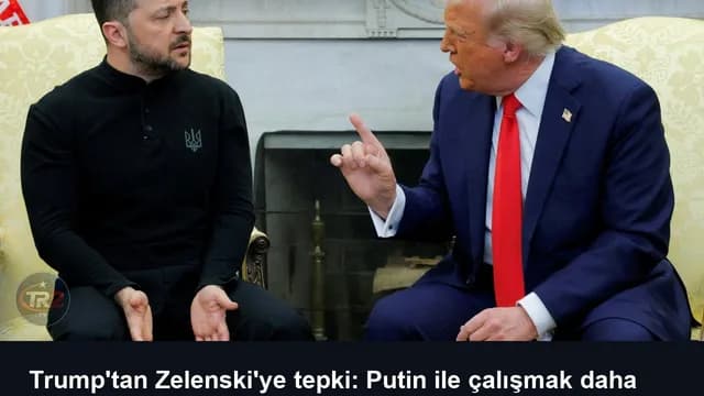 Trump'tan Zelenski'ye tepki: Putin ile çalışmak daha kolay