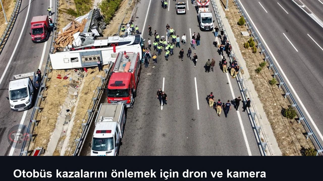 Otobüs kazalarını önlemek için dron ve kamera destekli denetim önerisi