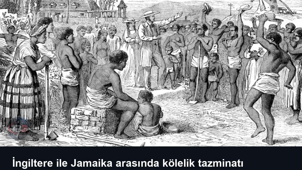 İngiltere ile Jamaika arasında kölelik tazminatı gerilimi