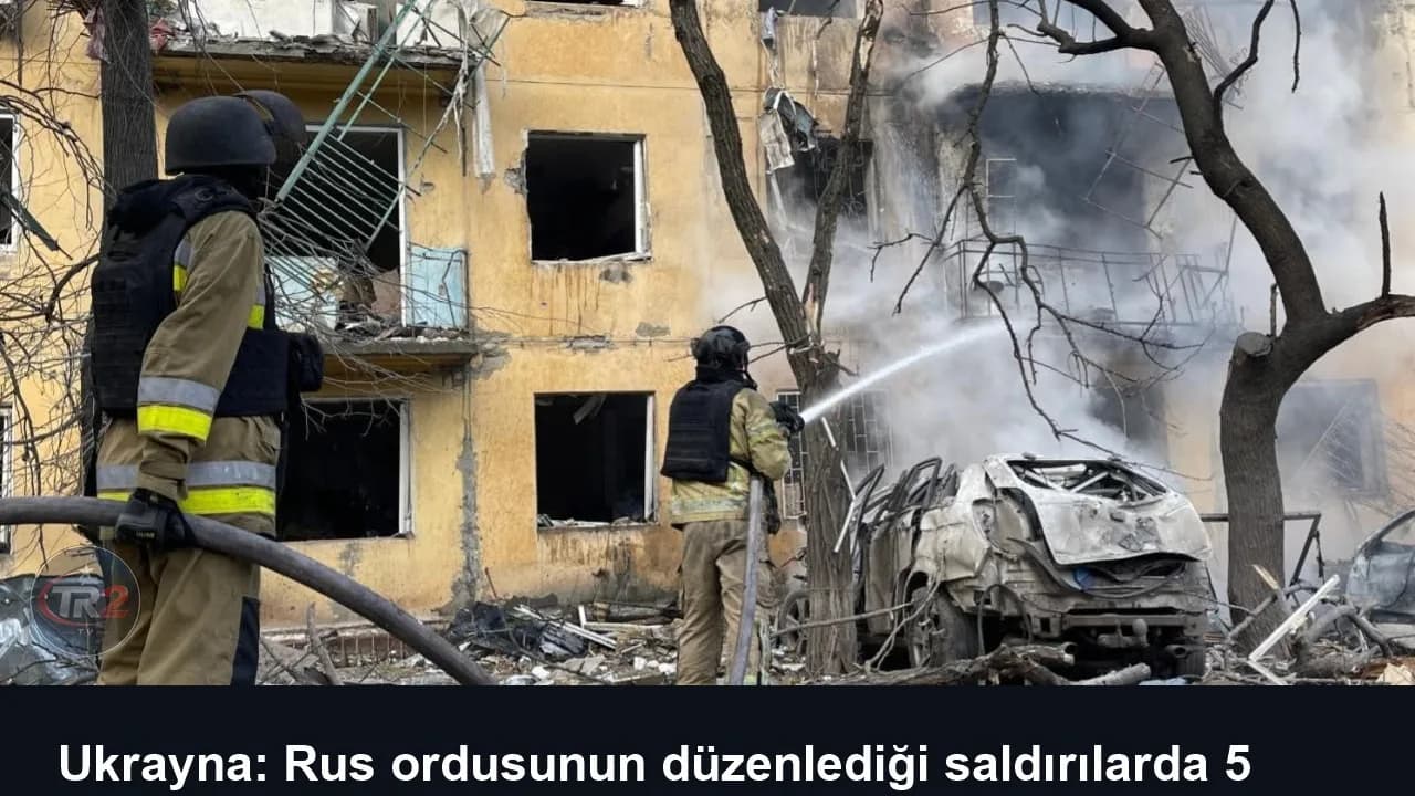 Ukrayna: Rus ordusunun düzenlediği saldırılarda 5 kişi öldü, 56 kişi yaralandı