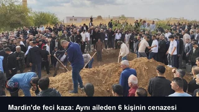 Mardin'de feci kaza: Aynı aileden 6 kişinin cenazesi defnedildi
