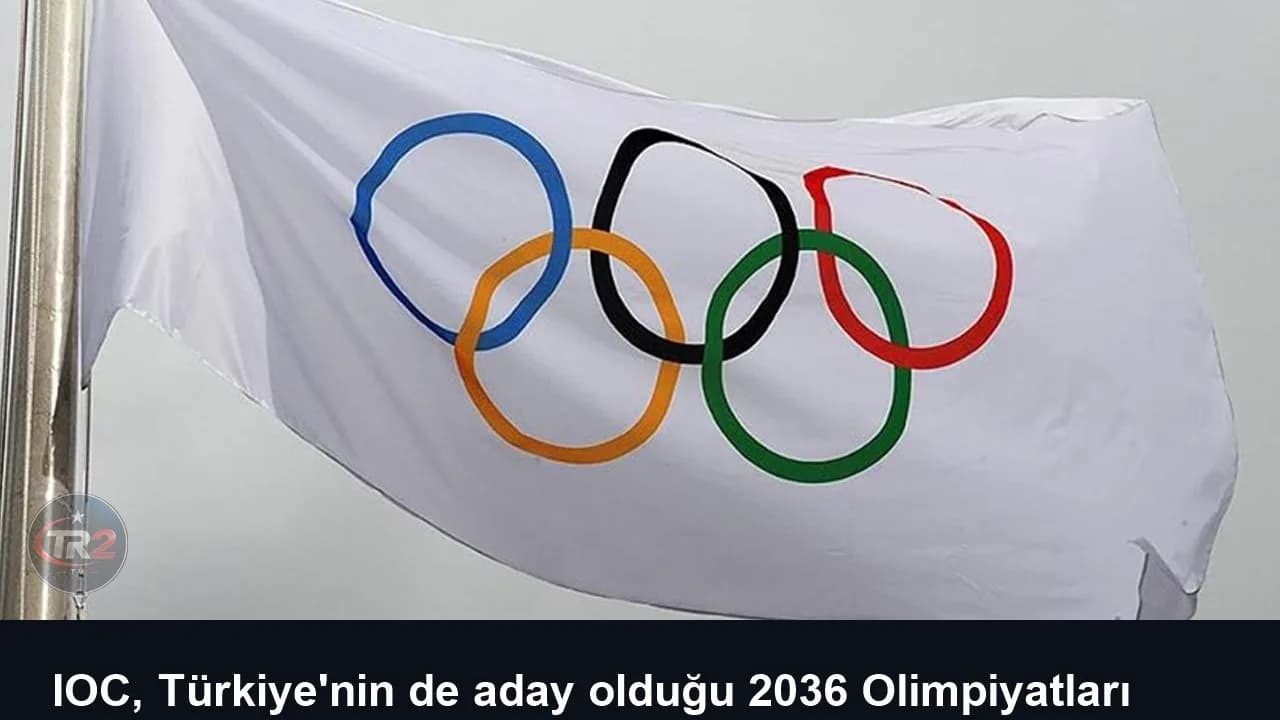 IOC, Türkiye'nin de aday olduğu 2036 Olimpiyatları ev sahipliği takvimini açıkladı