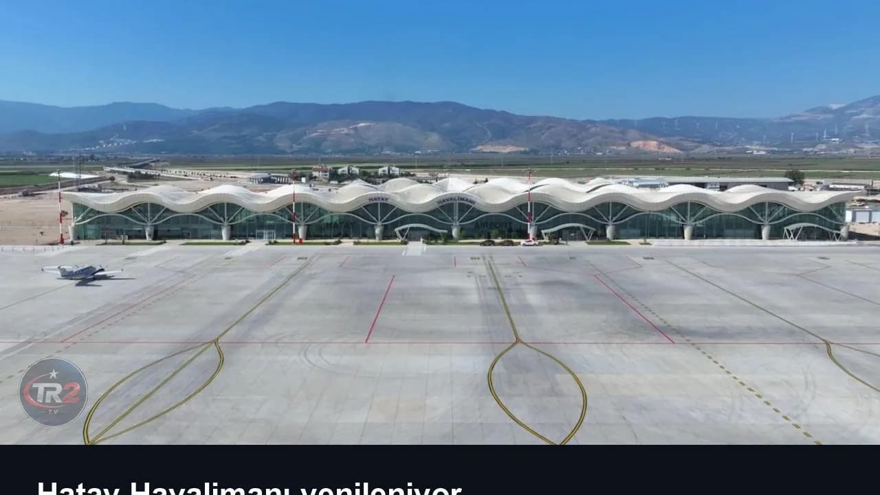 Hatay Havalimanı yenileniyor