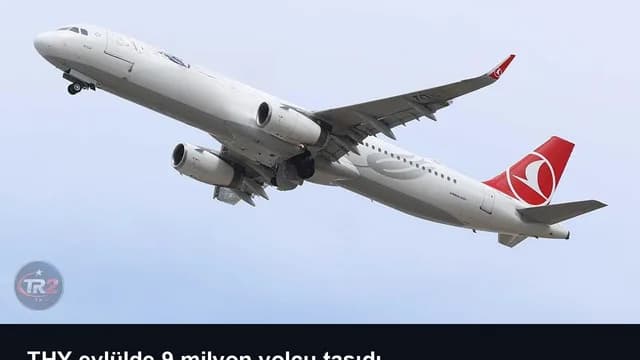 THY eylülde 9 milyon yolcu taşıdı