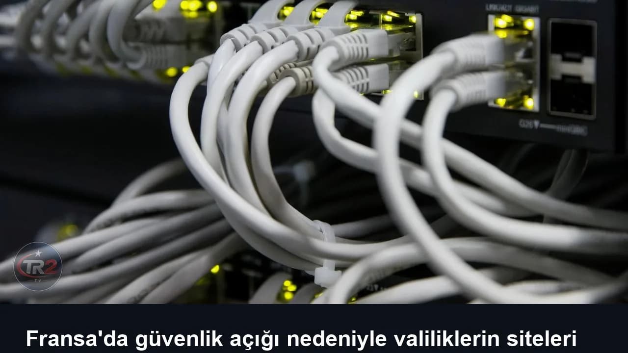 Fransa'da güvenlik açığı nedeniyle valiliklerin siteleri erişime kapatıldı