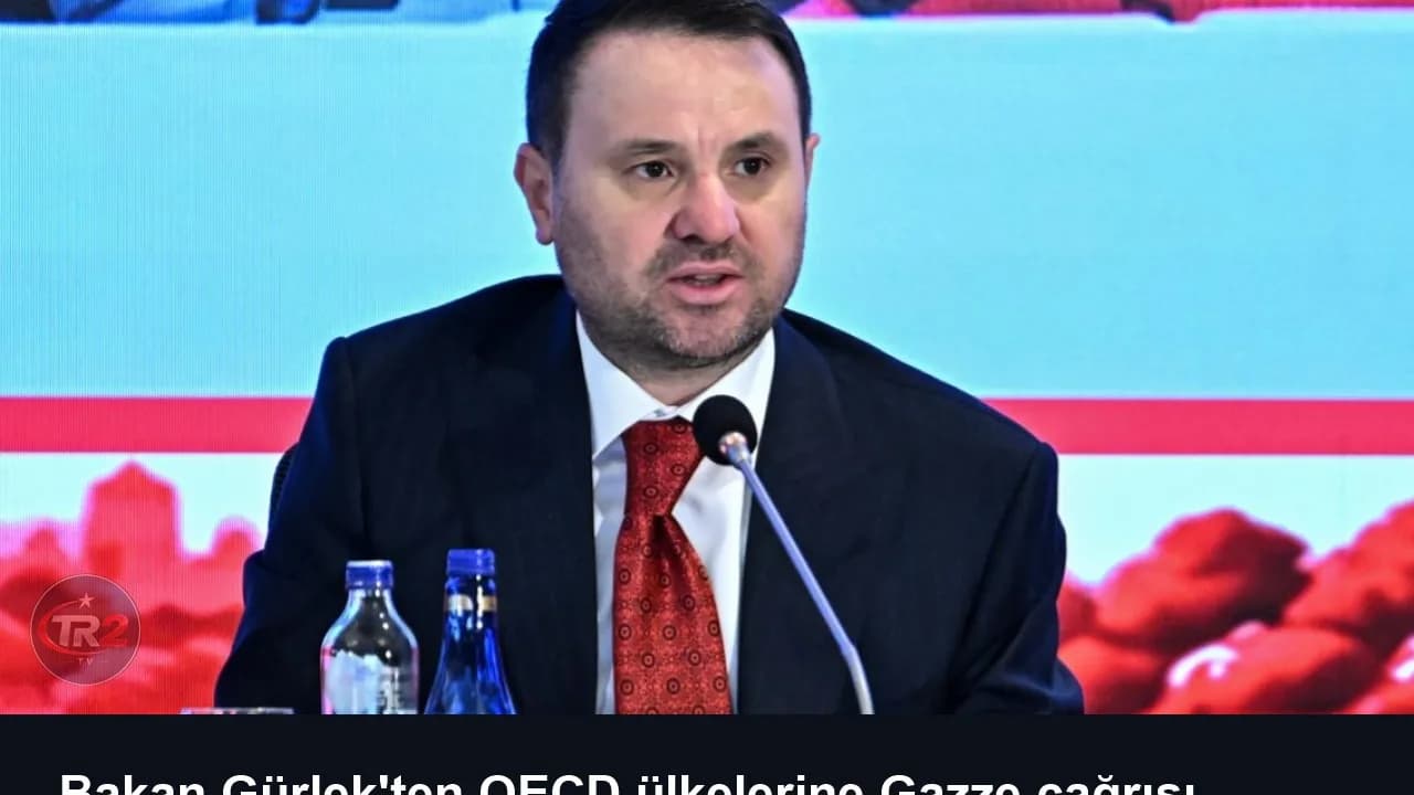 Bakan Gürlek'ten OECD ülkelerine Gazze çağrısı