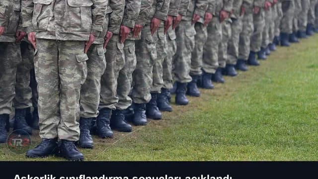 Askerlik sınıflandırma sonuçları açıklandı