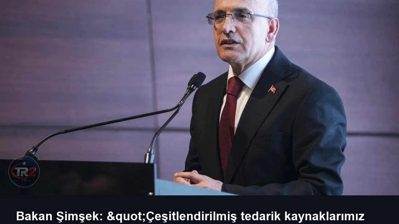 Bakan Şimşek: "Çeşitlendirilmiş tedarik kaynaklarımız ve güçlü altyapımız enerji arz güvenliğimizi destekliyor"