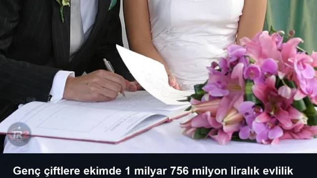 Genç çiftlere ekimde 1 milyar 756 milyon liralık evlilik desteği