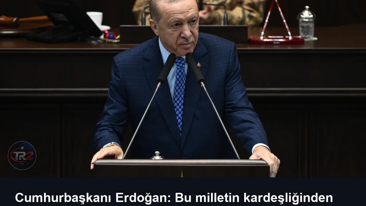 Cumhurbaşkanı Erdoğan: Bu milletin kardeşliğinden artık ellerinizi çekin