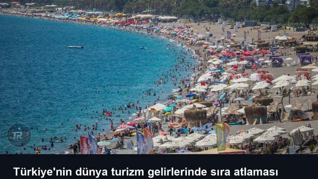 Türkiye'nin dünya turizm gelirlerinde sıra atlaması bekleniyor