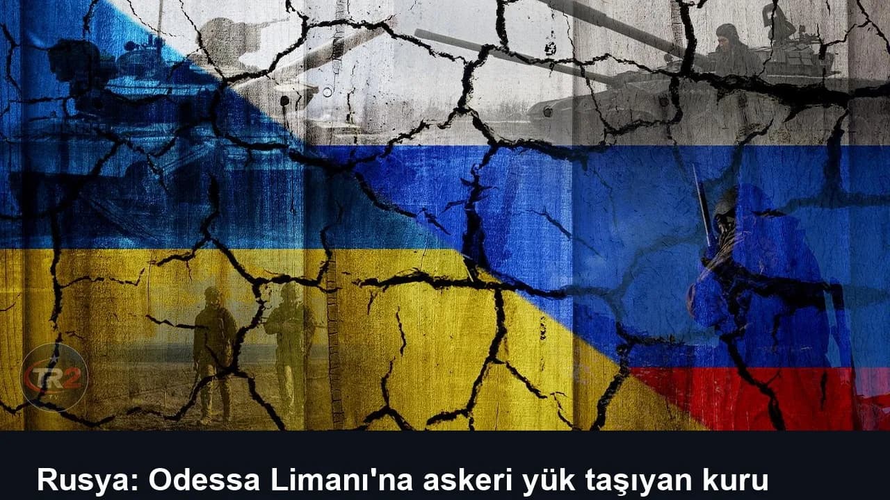 Rusya: Odessa Limanı'na askeri yük taşıyan kuru yük gemisini vurduk