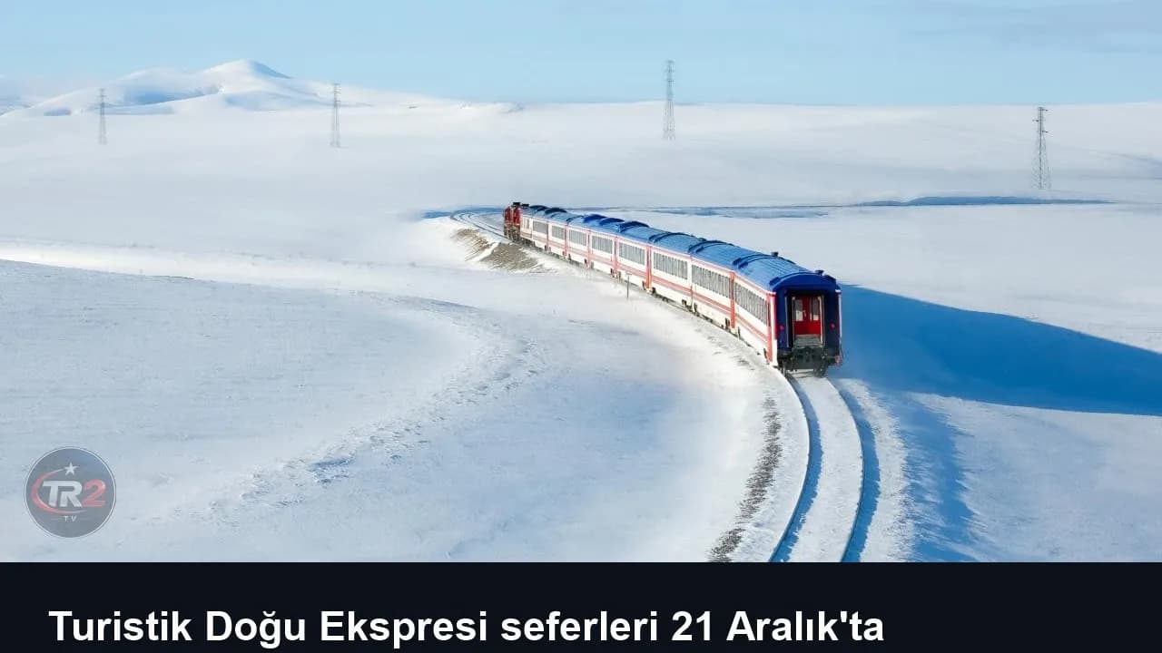 Turistik Doğu Ekspresi seferleri 21 Aralık'ta başlayacak