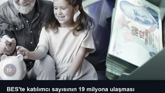 BES'te katılımcı sayısının 19 milyona ulaşması hedefleniyor