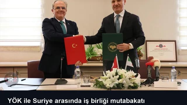 YÖK ile Suriye arasında iş birliği mutabakatı imzalandı