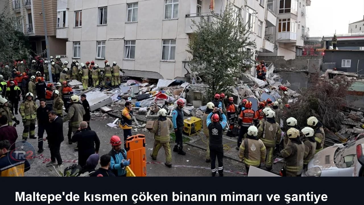 Maltepe'de kısmen çöken binanın mimarı ve şantiye şefi tutuklandı