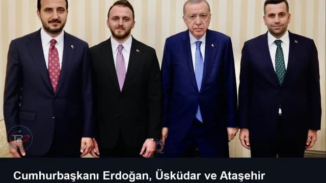 Cumhurbaşkanı Erdoğan, Üsküdar ve Ataşehir Belediye Başkan Vekilleri'ni kabul etti