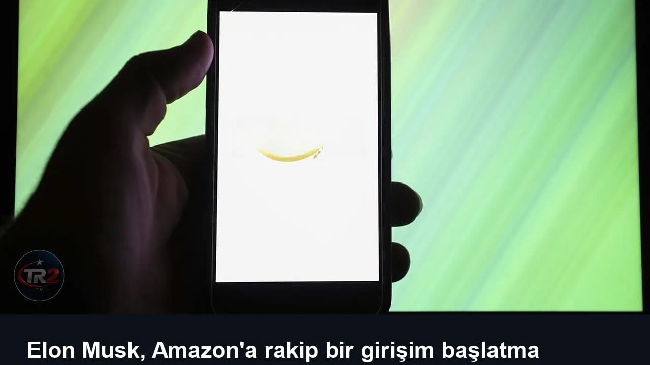 Elon Musk, Amazon'a rakip bir girişim başlatma fikrini gündeme getirdi