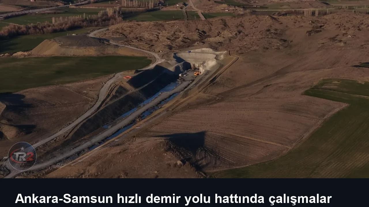 Ankara-Samsun hızlı demir yolu hattında çalışmalar ilerliyor