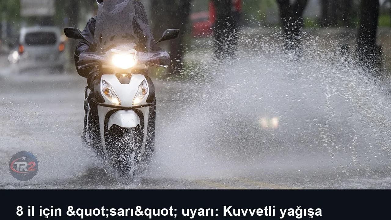 8 il için "sarı" uyarı: Kuvvetli yağışa dikkat