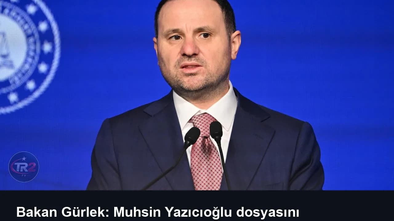 Bakan Gürlek: Muhsin Yazıcıoğlu dosyasını aydınlatma yolunda ilerliyoruz