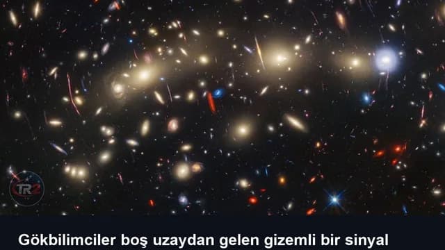 Gökbilimciler boş uzaydan gelen gizemli bir sinyal tespit etti, kimse ne olduğunu bilmiyor