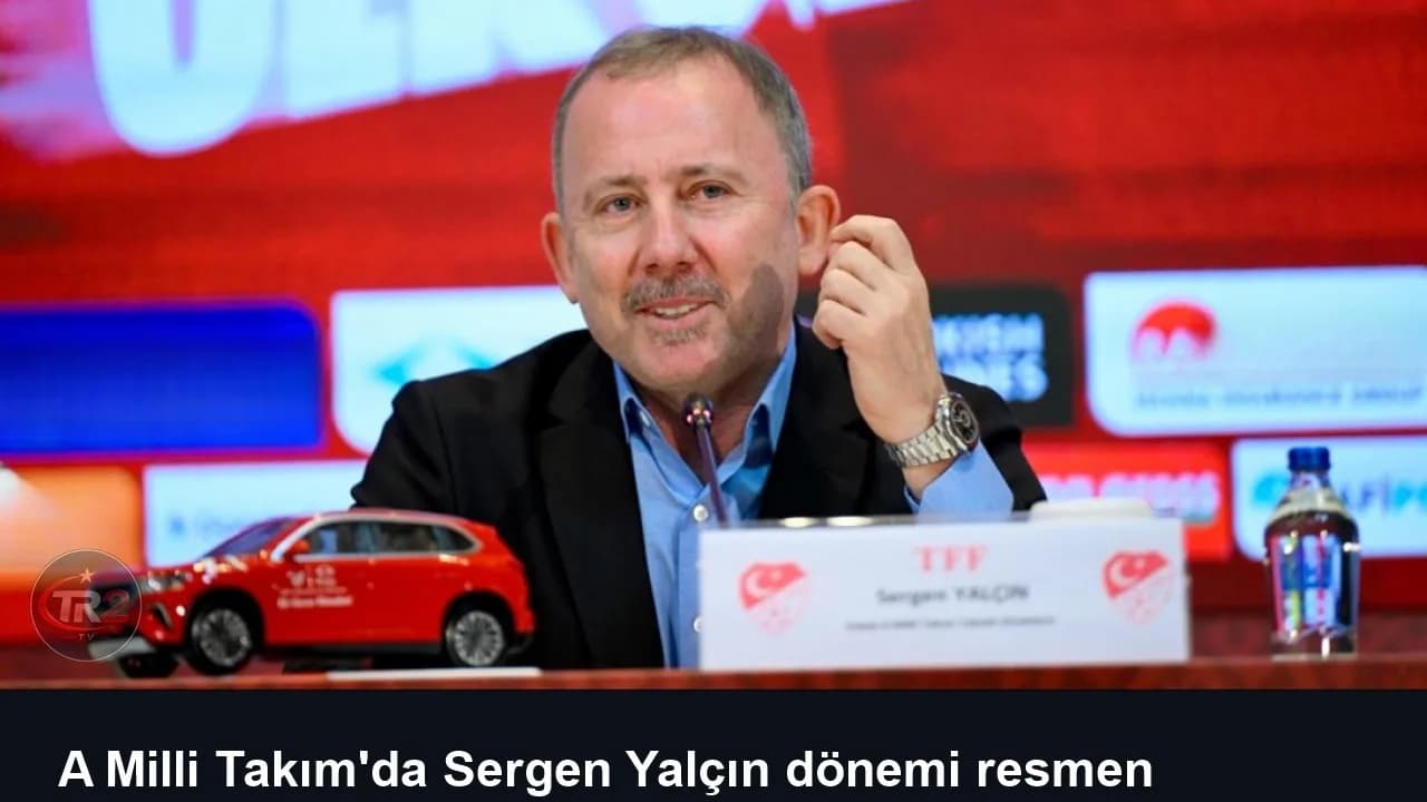 A Milli Takım'da Sergen Yalçın dönemi resmen başladı