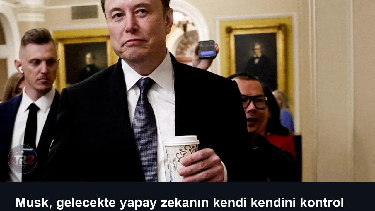 Musk, gelecekte yapay zekanın kendi kendini kontrol edeceğini söyledi