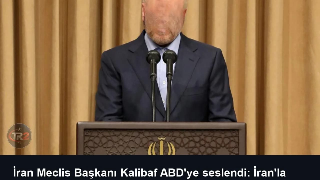 İran Meclis Başkanı Kalibaf ABD'ye seslendi: İran'la savaşın hiçbir faydası olmayacak
