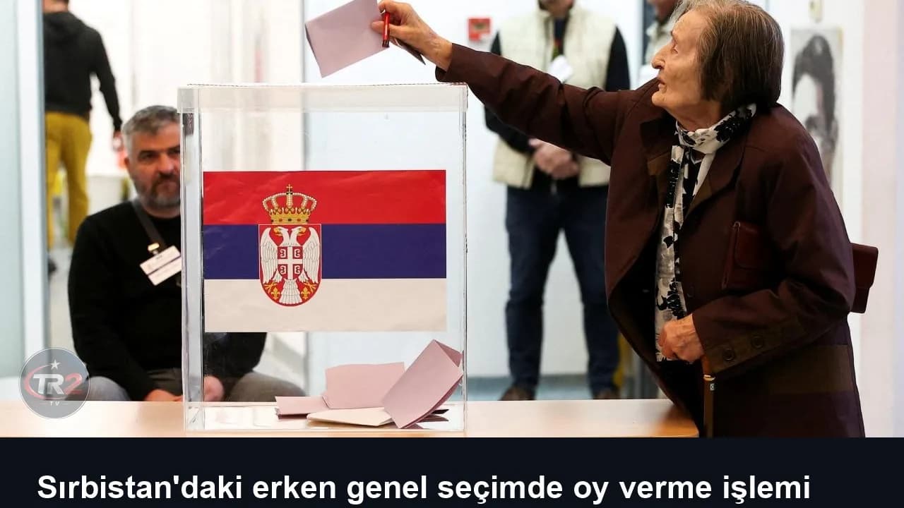 Sırbistan'daki erken genel seçimde oy verme işlemi başladı
