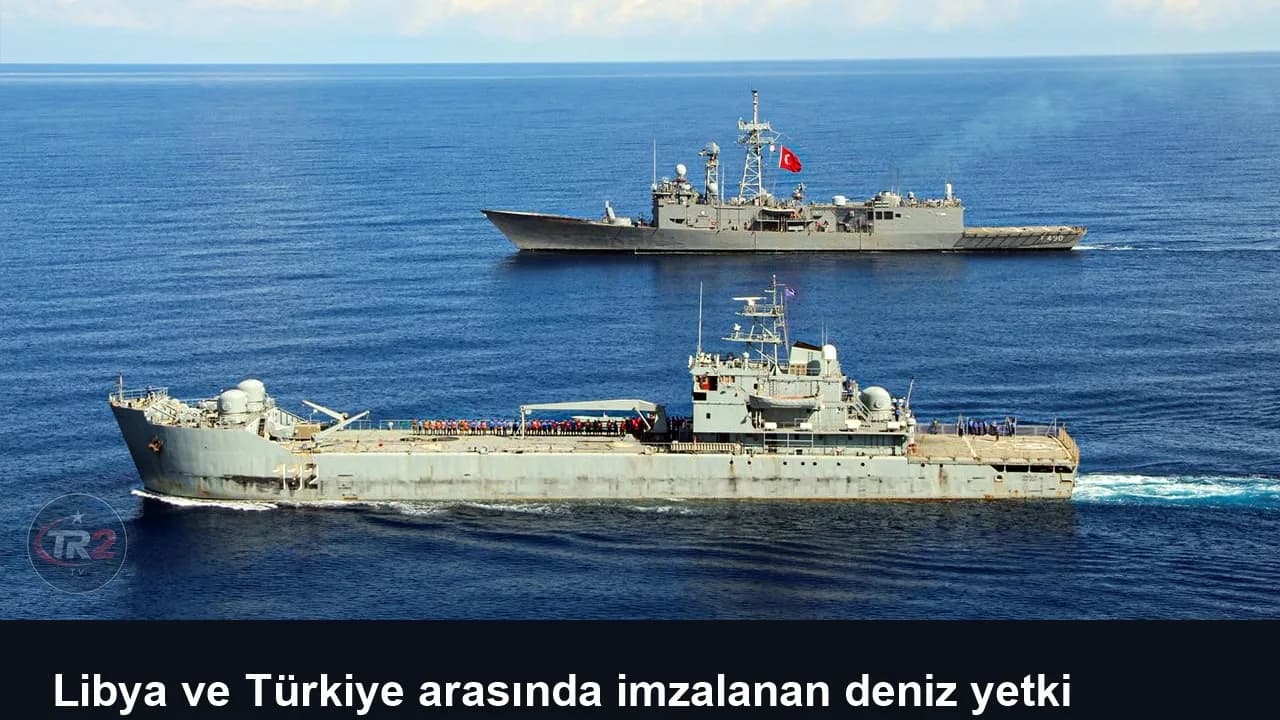 Libya ve Türkiye arasında imzalanan deniz yetki anlaşmasına onay