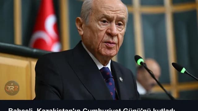 Bahçeli, Kazakistan'ın Cumhuriyet Günü'nü kutladı