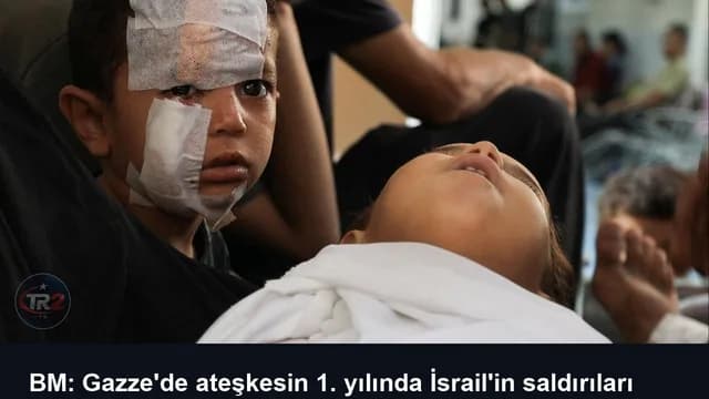 BM: Gazze'de ateşkesin 1. yılında İsrail'in saldırıları sonlanmadı, 1500 Filistinli öldü