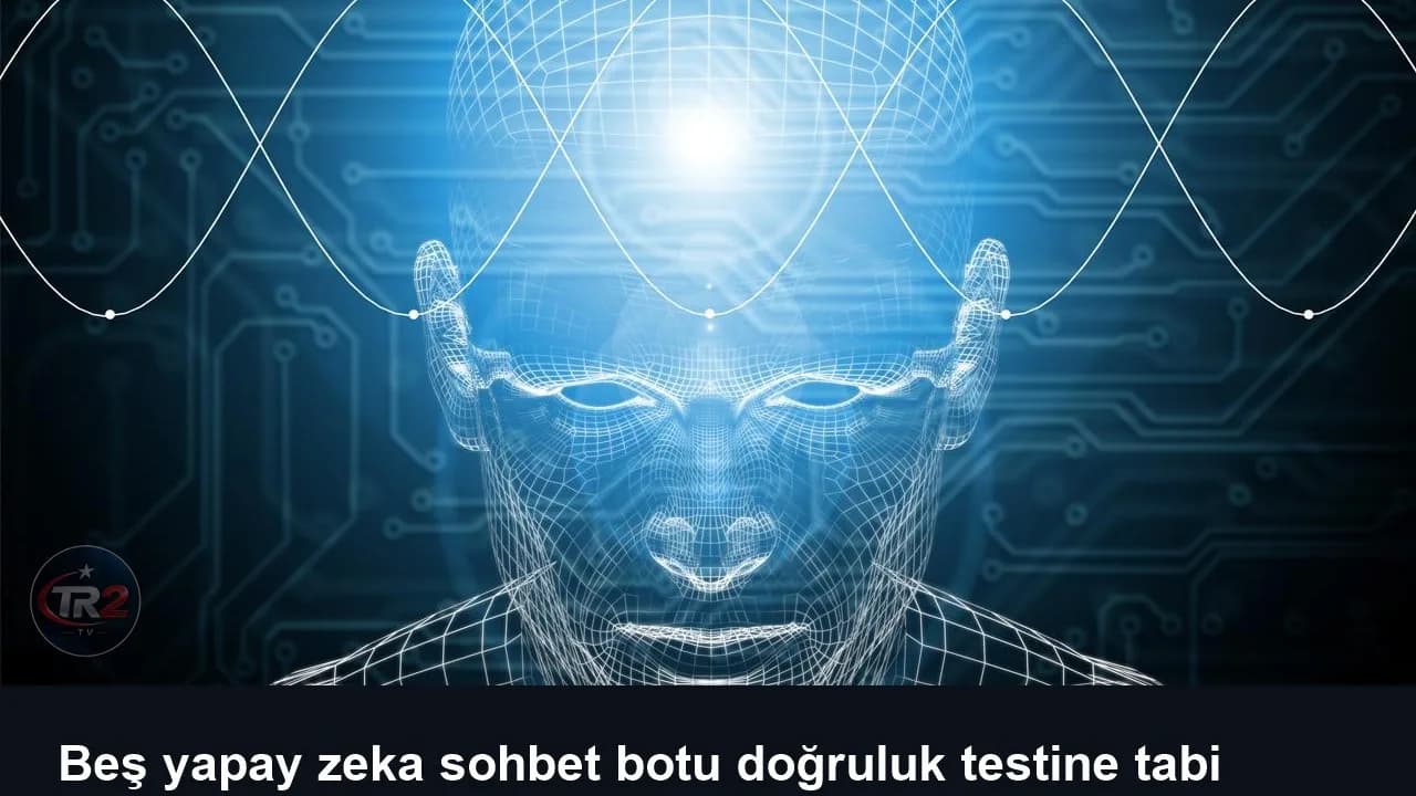 Beş yapay zeka sohbet botu doğruluk testine tabi tutuldu: Sonuçlar iyi değil