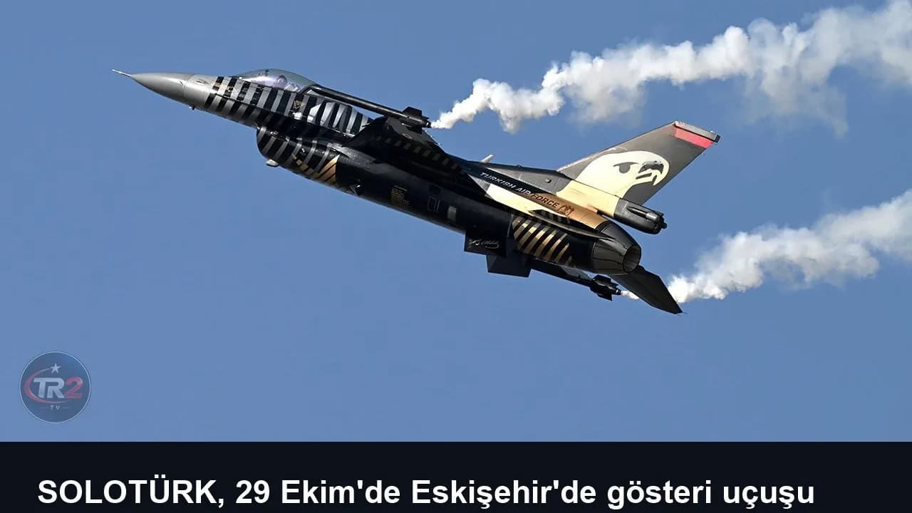 SOLOTÜRK, 29 Ekim'de Eskişehir'de gösteri uçuşu yapacak