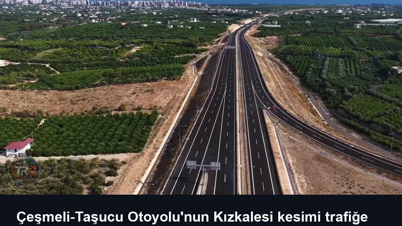 Çeşmeli-Taşucu Otoyolu'nun Kızkalesi kesimi trafiğe açılıyor