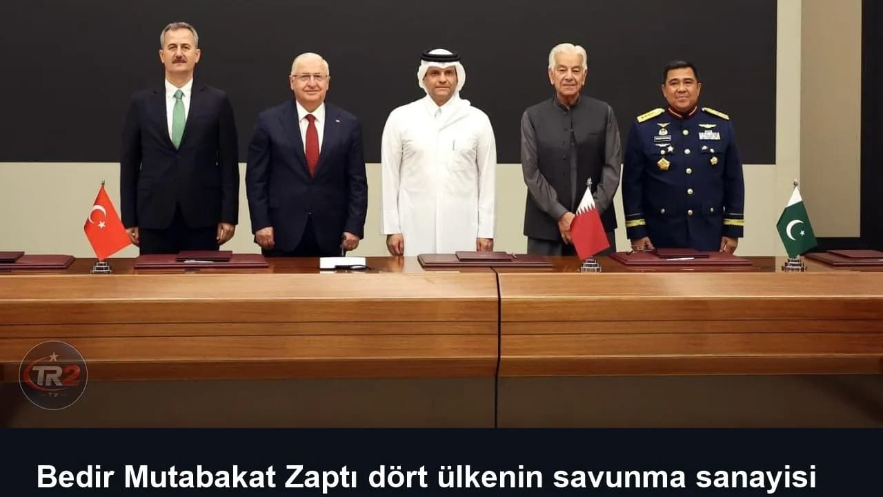 Bedir Mutabakat Zaptı dört ülkenin savunma sanayisi kabiliyetlerini buluşturacak