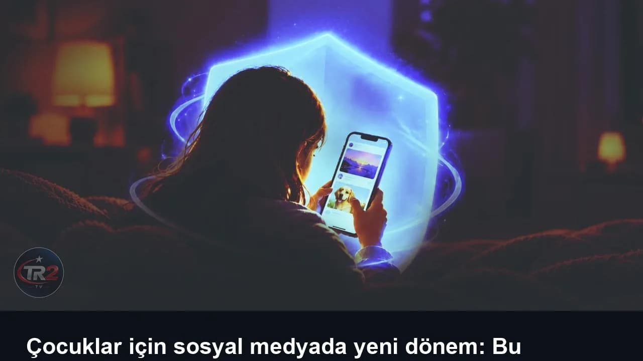 Çocuklar için sosyal medyada yeni dönem: Bu özellikler neden sınırlandırılıyor?