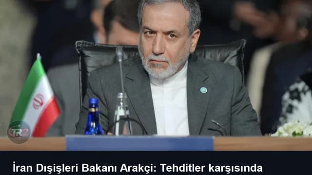 İran Dışişleri Bakanı Arakçi: Tehditler karşısında boyun eğmeyeceğiz